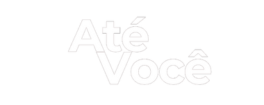 ATÉ VOCÊ 